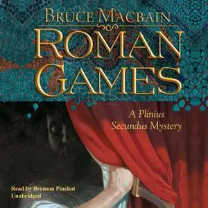 «Roman Games» by Bruce Macbain