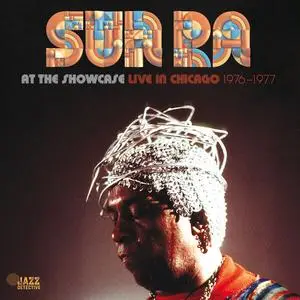 Sun Ra - At The Showcase: Live In Chicago 1976-1977 (2024)