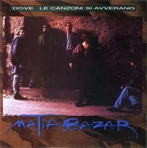 Matia Bazar - Dove Le Canzoni Si Avverano (1993)