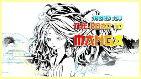 The Road to Manga - Inking 101