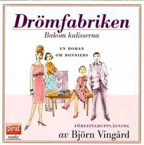 «Drömfabriken» by Björn Vingård