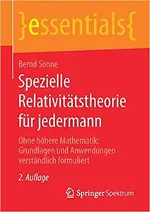 Spezielle Relativitätstheorie für jedermann