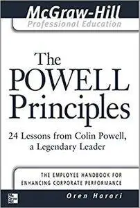 The Powell Principles: 24 Lessons from Colin Powell, A Legendary Leader (Repost)