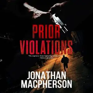 «Prior Violations» by Jonathan Macpherson