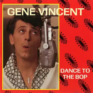 Gene Vincent - The Gene Vincent Box Set, Complete Capitol and Columbia Recordings 1956-1964 (6CDs box, 1990) RE-UP
