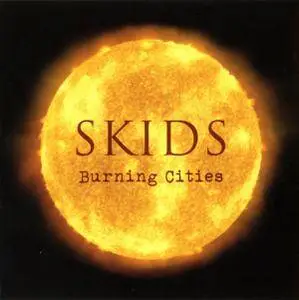 The Skids - Burning Cities (2018)
