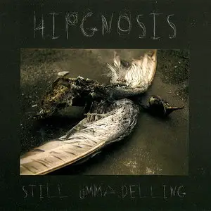 Hipgnosis - Still Ummadelling (2007) [Digipak]