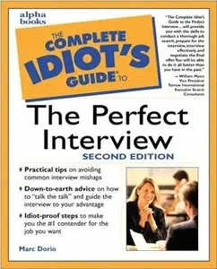Marc Dorio, Alan Axelrod, «The Complete Idiot's Guide to the Perfect Interview» (repost)