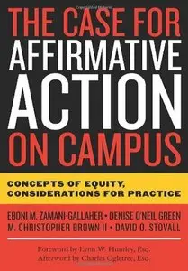 The Case for Affirmative Action on Campus: Concepts of Equity, Considerations for Practice (repost)