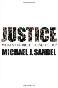 Justice: What's the Right Thing to Do? [Repost]