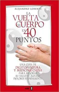 La vuelta al cuerpo en cuarenta puntos
