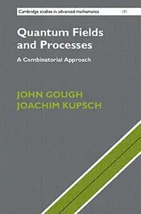 Quantum Fields and Processes