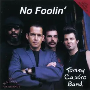 Tommy Castro Band - No Foolin' (1993)