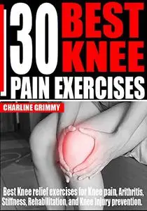 30 BEST KNEE PAIN EXERCISES