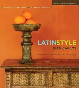 Latin Style: Decorating Your Home with Color, Texture, and Passion [Repost]