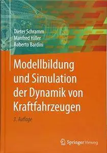 Modellbildung und Simulation der Dynamik von Kraftfahrzeugen, Auflage: 3