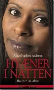 «Hyæner i natten» by Almaz Næsborg-Andersen