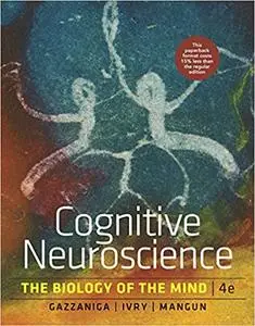 Cognitive Neuroscience: The Biology of the Mind