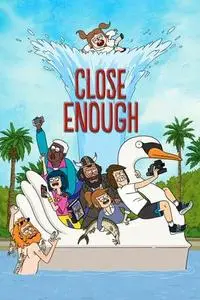 Close Enough S02E10