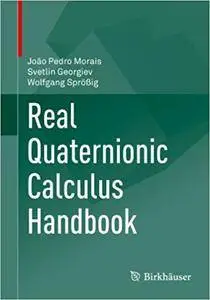 Real Quaternionic Calculus Handbook (Repost)
