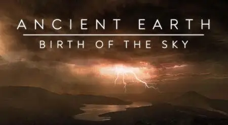 PBS NOVA: Ancient Earth: Birth of the Sky (2023)
