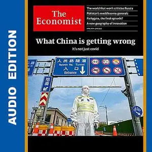 The Economist • Audio Edition • 16 April 2022