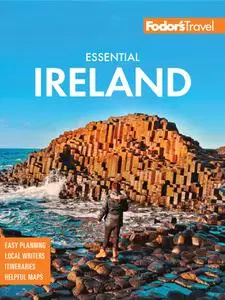 Fodor's Essential Ireland: With Belfast and Northern Ireland (Full-color Travel Guide), 5th Edition