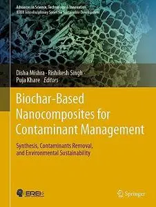 Biochar-Based Nanocomposites for Contaminant Management