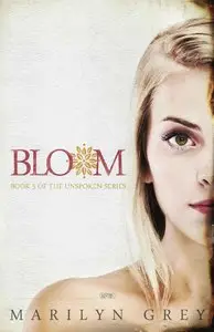 Bloom (Unspoken Series #5)