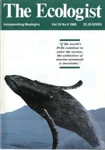 Resurgence & Ecologist - Ecologist, Vol 18 No 6 -  Nov/Dec 1988