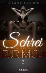 Corbin Rhiana - Schrei für mich 02