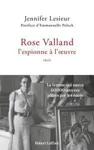 Jennifer Lesieur, "Rose Valland, l'espionne à l'oeuvre"