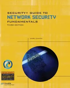 Security+ Guide to Network Security Fundamentals, 3 Edition