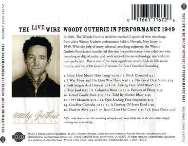 Woody Guthrie - The Live Wire: Woody Guthrie In Performance 1949 (2011) {Rounder 11661-1167-2}