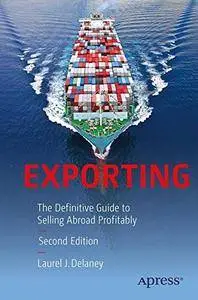 Exporting: The Definitive Guide to Selling Abroad Profitably [Repost]