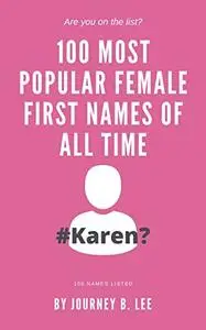 100 Most Popular Female First Names Of All Time