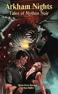 «Arkham Nights» by Glynn Owen Barrass, Ron Shiflet, Wayne Miller