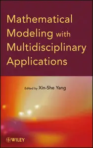 Mathematical Modeling with Multidisciplinary Applications (repost)