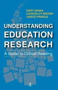 Understanding Education Research: A Guide to Critical Reading