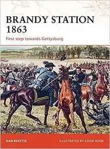 Brandy Station 1863: First step towards Gettysburg