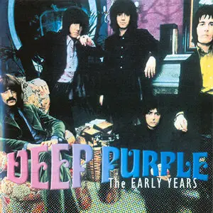 Deep Purple - The Early Years (2004) [Digital Remaster] RE-UP