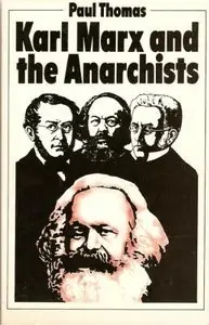 Karl Marx and the Anarchists (Repost)