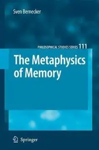 The Metaphysics of Memory
