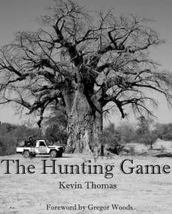 «The Hunting Game» by Kevin Thomas