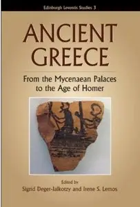 Ancient Greece: From the Mycenaean palaces to the age of Homer (repost)