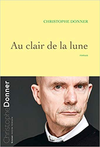 Au clair de la lune - Christophe Donner