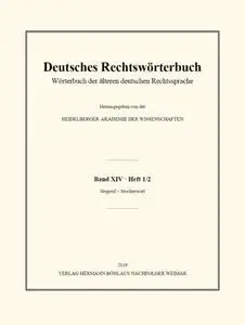 Deutsches Rechtswörterbuch: Wörterbuch der älteren deutschen Rechtssprache. Band XIV, Heft 1/2 - Stegreif – Stocherwort