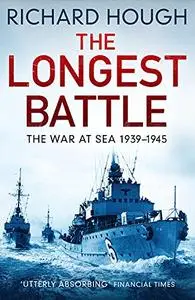 The Longest Battle: The War at Sea 1939-1945