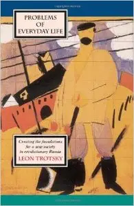 Problems of Everyday Life: And Other Writings on Culture and Science