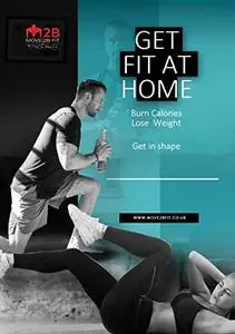 Move2Bfit At Home Edition 2: Get Fit at Home